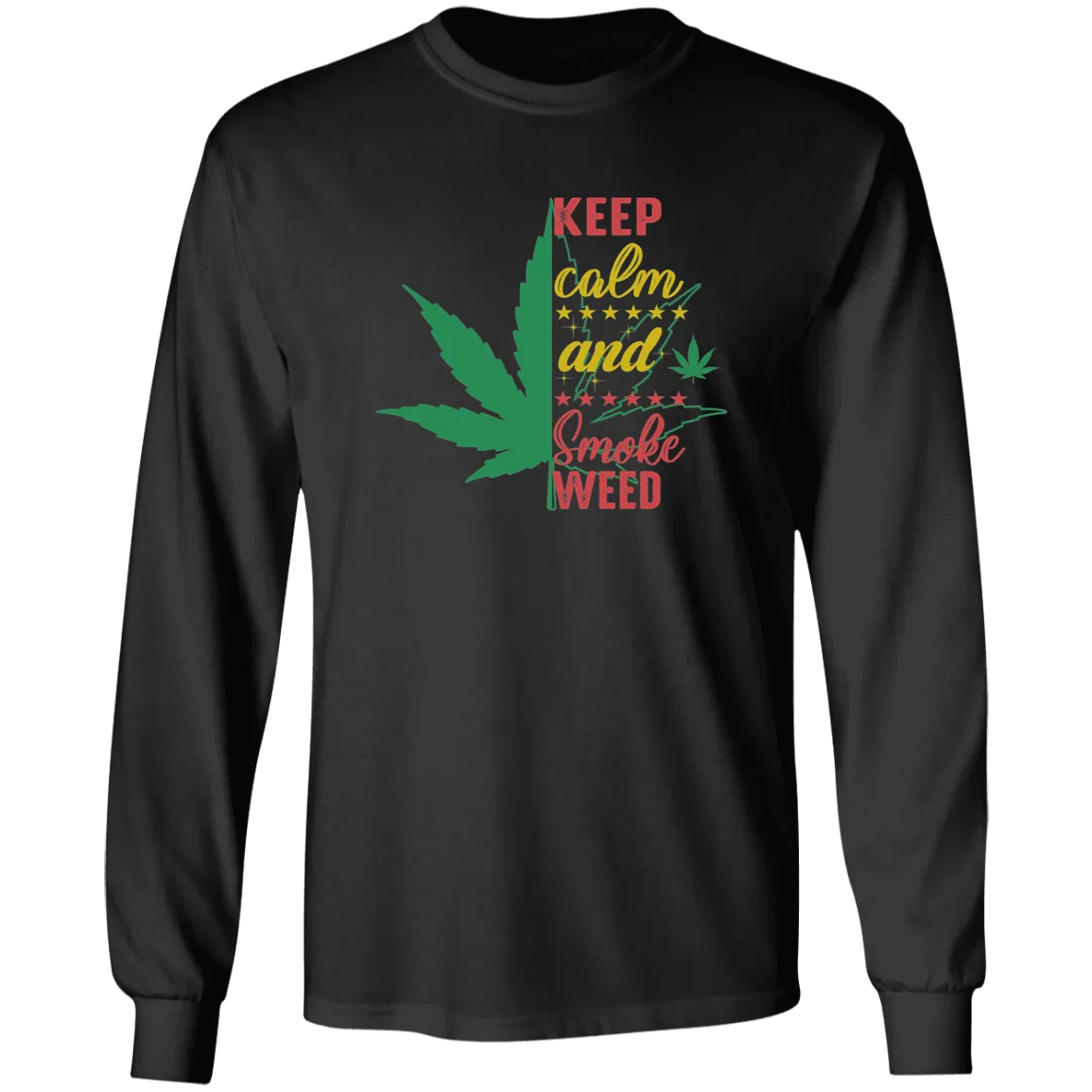 Keep Calm & Smoke Weed Long T-Shirt