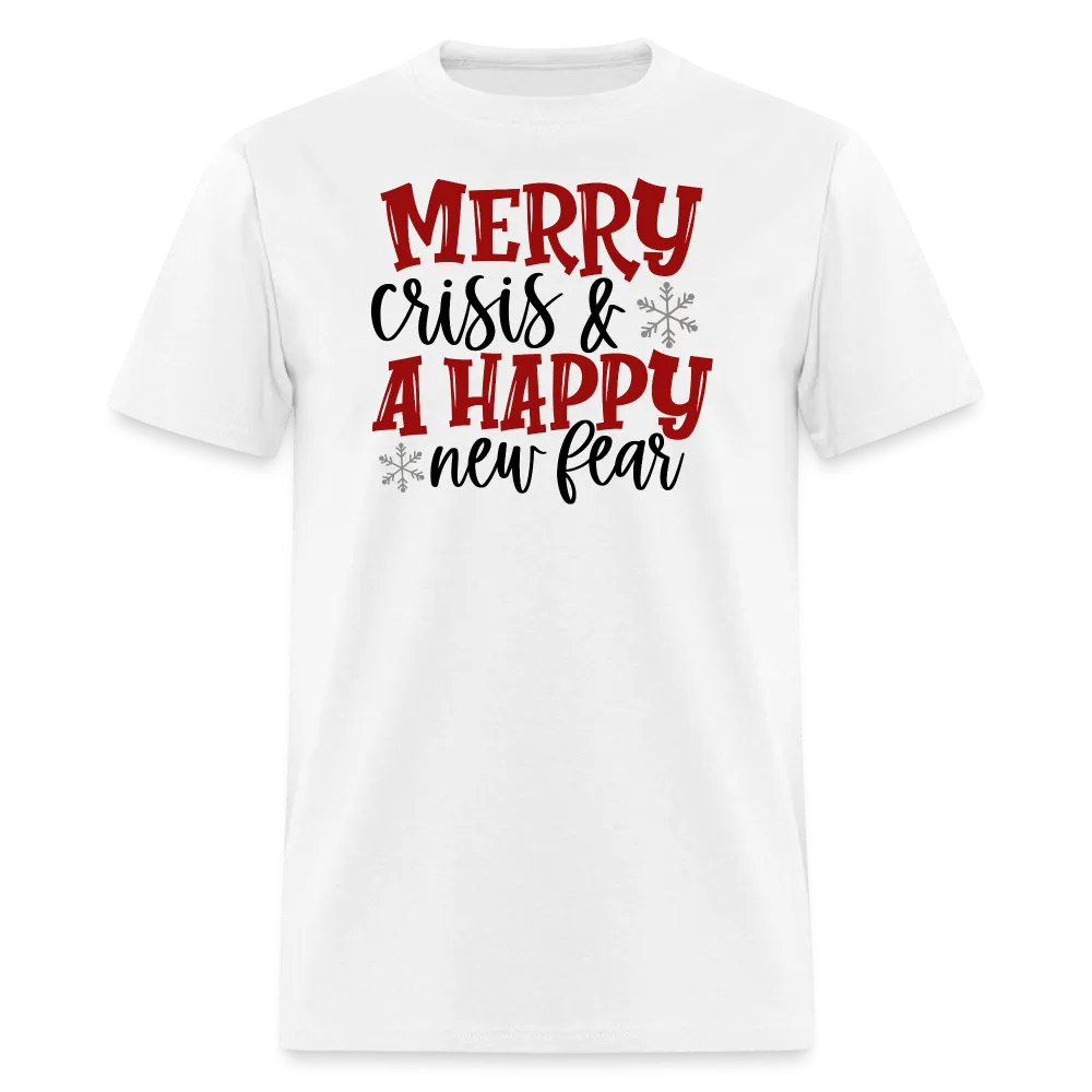 “Merry Crisis and Happy New Fear”-Unisex Classic T-Shirt